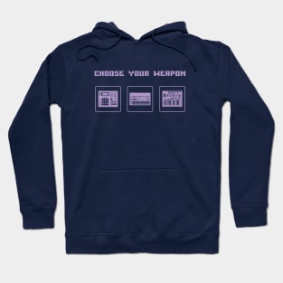 Choose Your Weapon Drum Machine and Synth Selector for Electronic Musician Hoodie